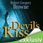 Devil's Kiss von Robert Gregory Browne